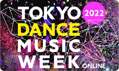 TOKYO DANCE MUSIC WEEK